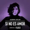 Jazmín Solar - Si No Es Amor (Banda Sonora De la Película) - Single